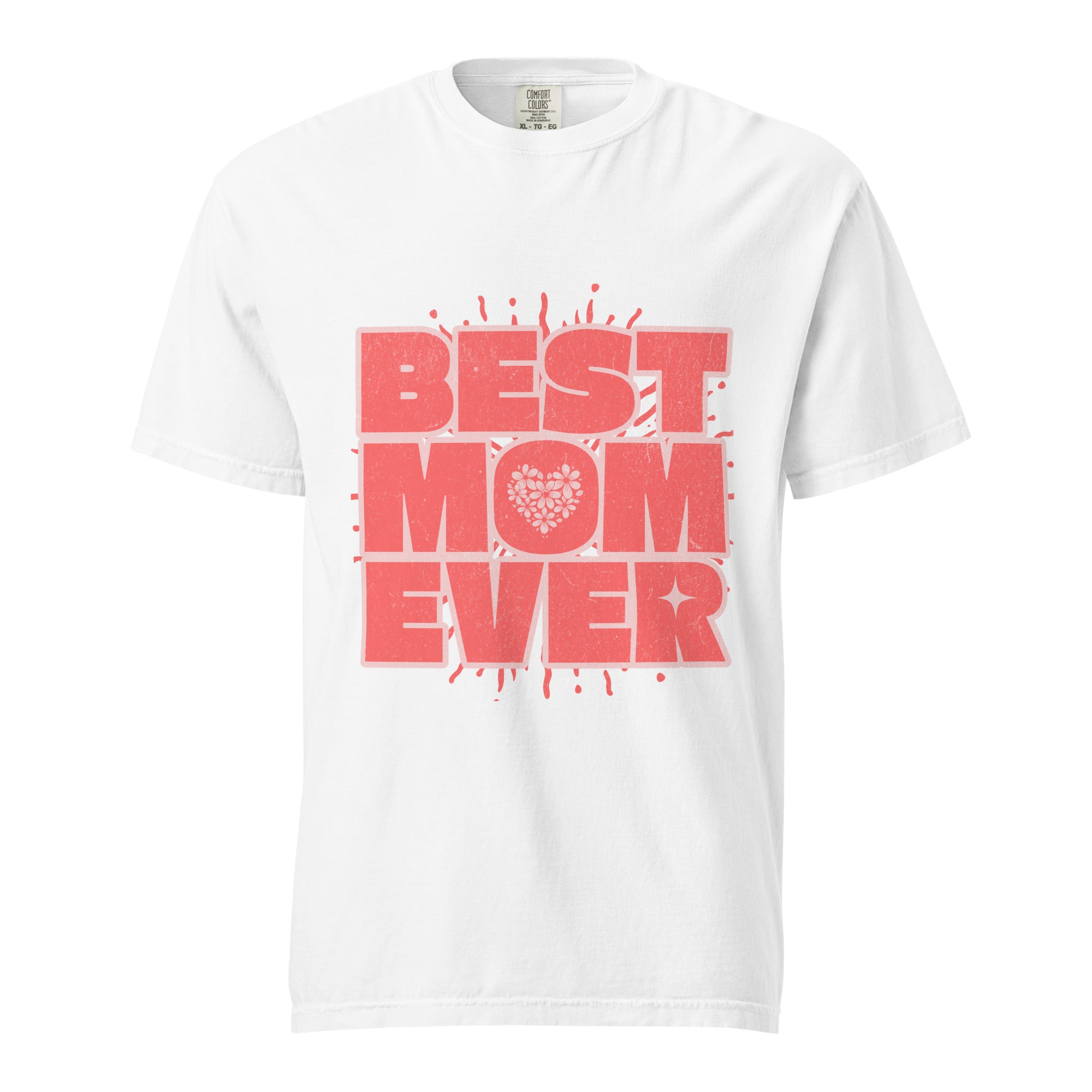 Best MOM Ever Unisex Graphic T-Shirt