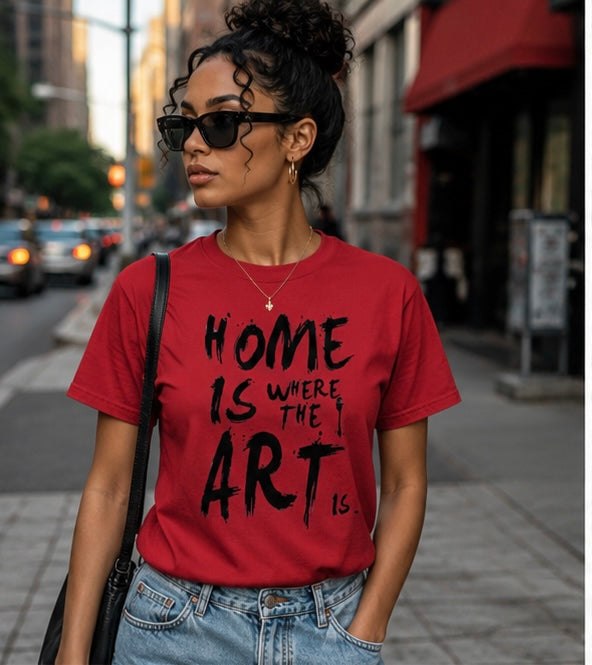 Home is Where The Art Is Unisex Graphic T-Shirt