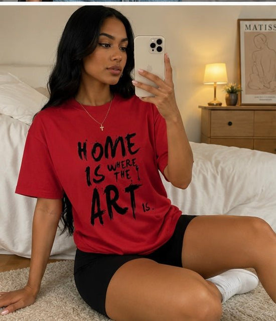 Home is Where The Art Is Unisex Graphic T-Shirt
