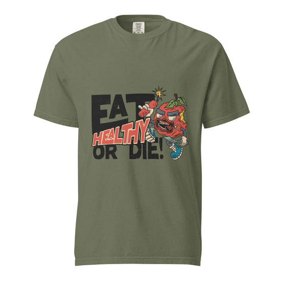 EAT HEALTHY OR Unisex Graphic T-Shirt