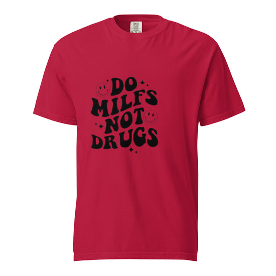 DO Milfs Not Drugs Unisex Graphic T-Shirt