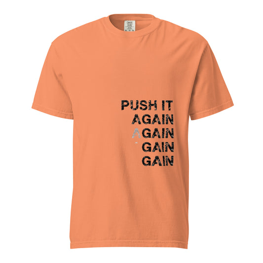 PUSH IT AGAIN Unisex Graphic T-Shirt