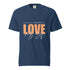 HAPPINESS IS LOVE Unisex Graphic Tees