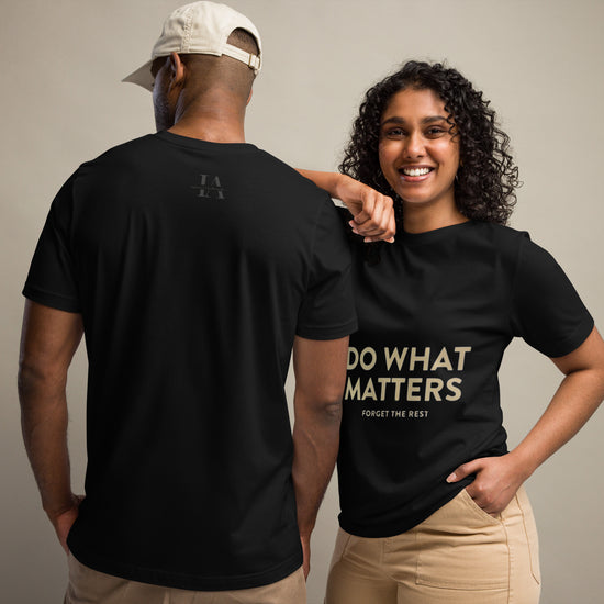 DO WHAT MATTERS Unisex Graphic T-Shirt