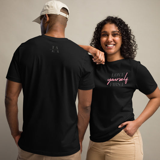 LOVE YOURSELF FIRST Unisex Graphic T-Shirt